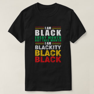 Svart historikmånad är jag svart varje månad i Afr T Shirt