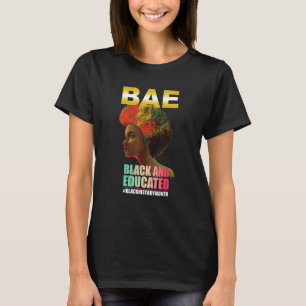 Svart historikmånad BAE svart och utbildad melanin T Shirt