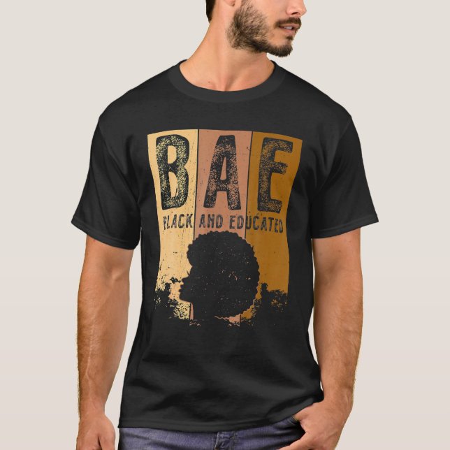 Svart historikmånad BAE svart och utbildad melanin T Shirt (Framsida)