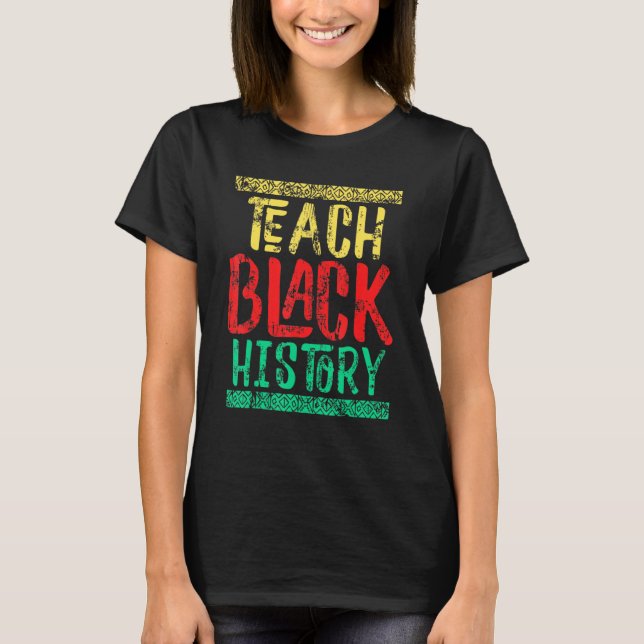 Svart historikmånad för Studenter-lärare T Shirt (Framsida)