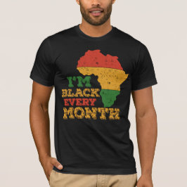 Svart historikmånad jag är svart varje månad t shirt