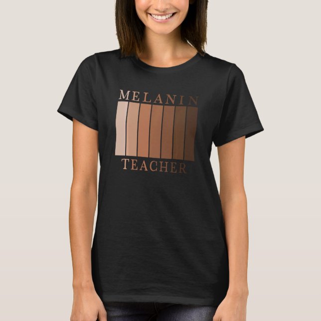 Svart historikmånad Melanin Black Pride Teacher T Shirt (Framsida)