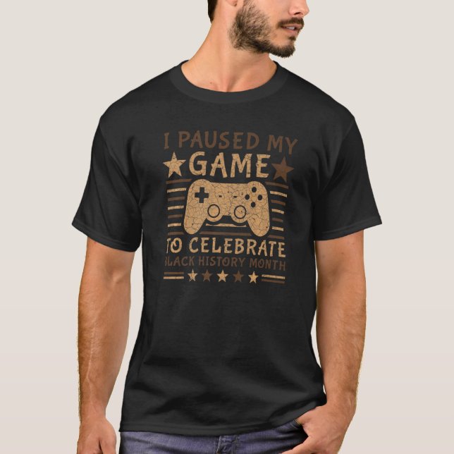 Svart historikmånad, Pride Gamer I pausade mitt sp T Shirt (Framsida)