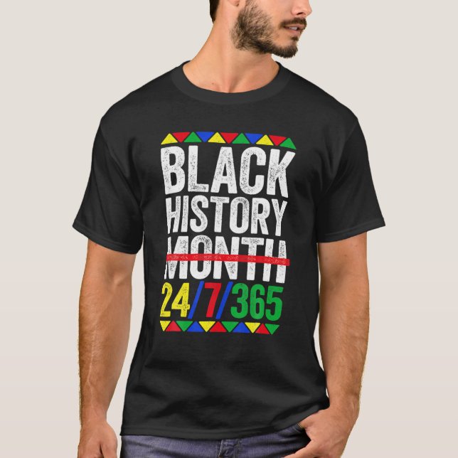 Svart historikmånad, svart Pride 24/7/365 T Shirt (Framsida)