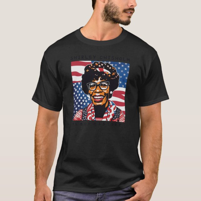 Svart historikmånadsfäcker för Shirley Chisholm T Shirt (Framsida)