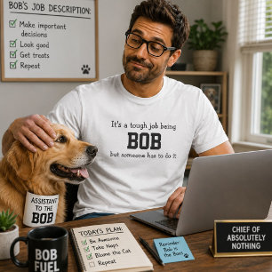 Svårt jobb att vara Bob Rolig fadersdag Tee Shirt
