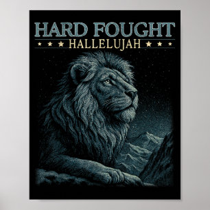 Svårt kämpat Halleluja Kristet bibelvers Jesus Poster