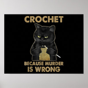 Svart katt Crochet eftersom mord är fel Poster