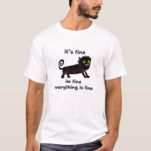 Svart katt dess bra im bra allt är bra, roligt t shirt (Framsida)