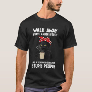 Svart katt gå iväg Jag har ilska problem Och Allva T Shirt