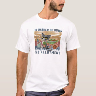 Svart katt jag hellre skulle vara nere på Allotmen T Shirt