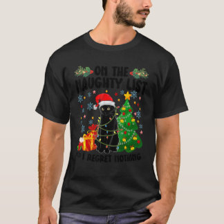 Svart katt jul på den naughty listan och jag ångra t shirt