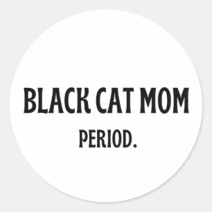 Svart Katt Mamma Period Rolig Katt Älskare Klister Runt Klistermärke