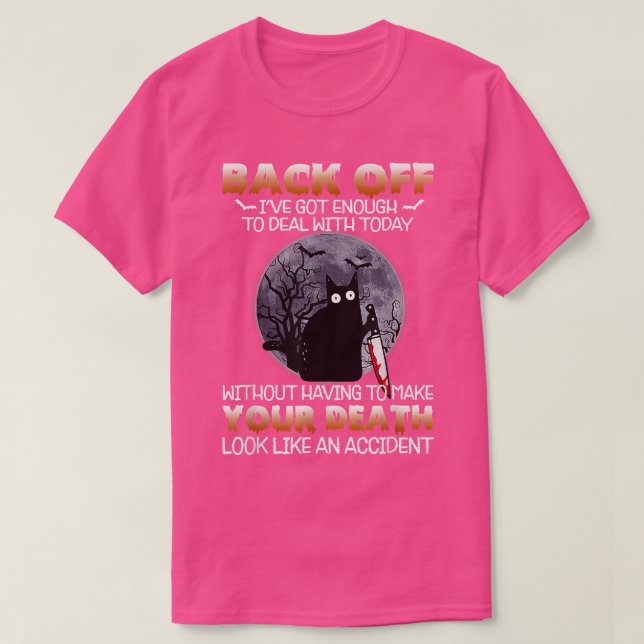 Svart kattskräck på baksidan Jag har Har nog att t T Shirt (Design framsida)