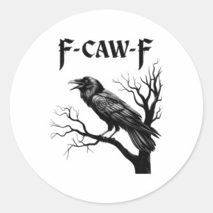 Svart Kråka, F-caw-f Black Bird Runt Klistermärke