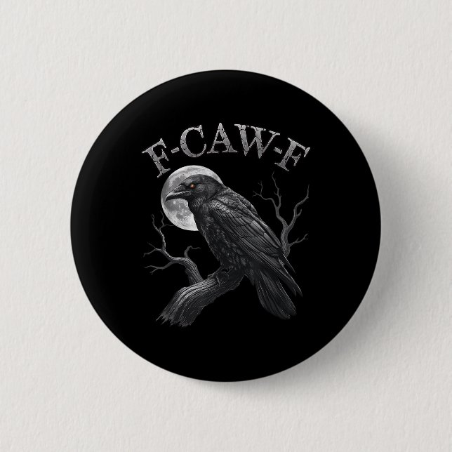Svart Kråka, F-caw-f Funny Black Bird Måne Gothic  Knapp (Framsida)
