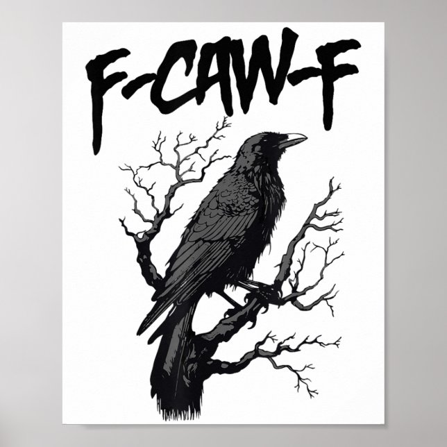 Svart Kråka, F-caw-f Funny Black Bird Poster (Framsidan)