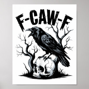Svart Kråka, F-caw-f Funny Black Bird Poster