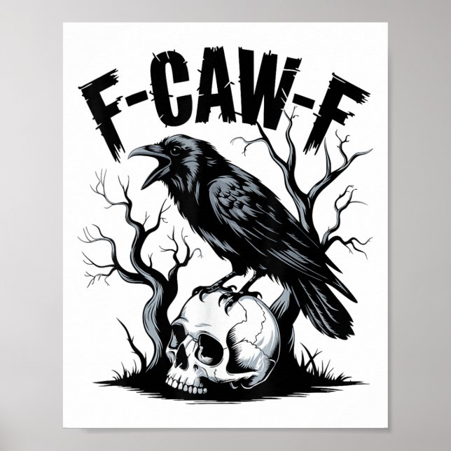 Svart Kråka, F-caw-f Funny Black Bird Poster (Framsidan)