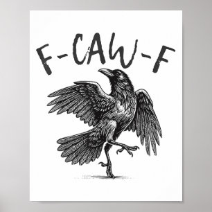 Svart Kråka, F-caw-f Funny Black Bird Poster