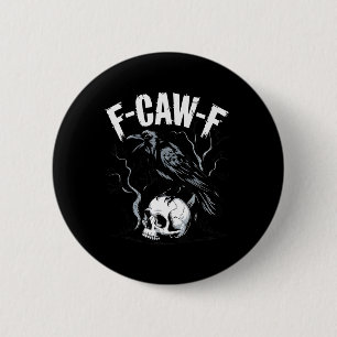 Svart Kråka F-caw-f Funny Black Bird Skull Vuxen H Knapp
