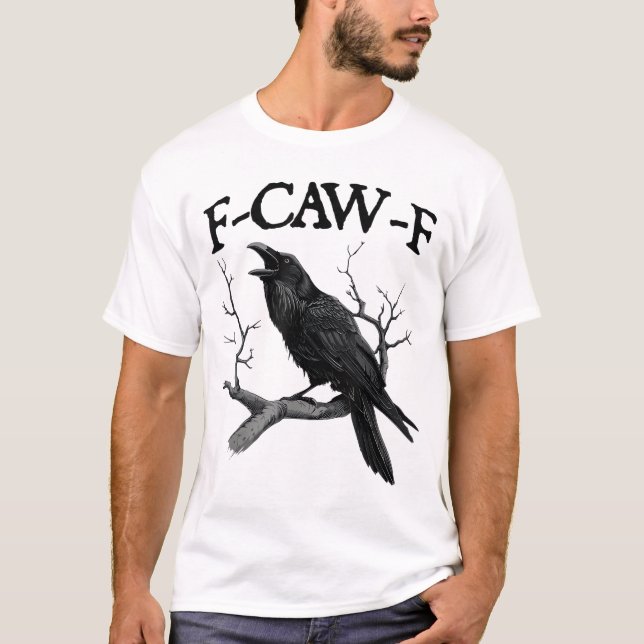 Svart Kråka, F-Caw-F T Shirt (Framsida)