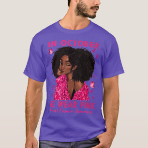 Svart kvinna i oktober Bära Rosa bröstcancer T Shirt