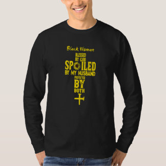 Svart kvinna välsignad av Gud skämd av min man P T Shirt