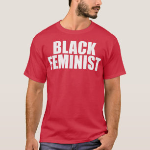 Svart kvinnlig feminism Jämställdhet och ökad makt T Shirt