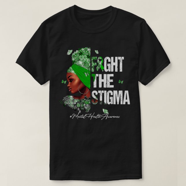 Svart kvinnor kämpar mot Stigma Mental Health Awar T Shirt (Design framsida)