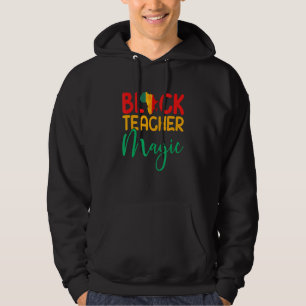 Svart Lärare Magi Afro Amerikansk Svart Melanin Te Hoodie