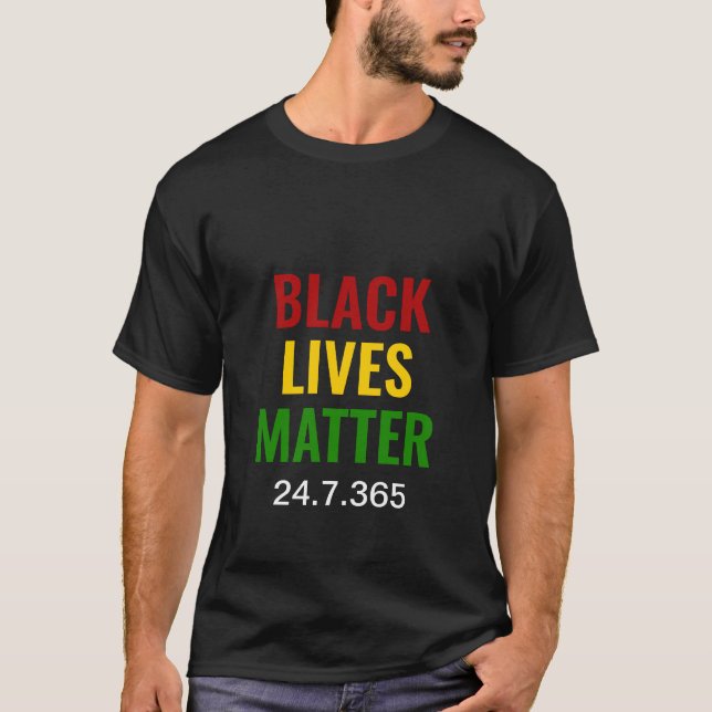 SVART LIVES MATTER 24.7.365 BLM BHM Motivational T Shirt (Framsida)