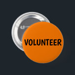 Svart och Orange för Volunteer ID Knapp<br><div class="desc">Få er grupp frivilliga att stå ut i en folkmassa. Klicka på knappen Anpassa för att välja en annan bakgrund färg för att matcha din händelse. Teckensnittet stil och färg kan också anpassas! Finns i fyrkantiga och runda former med 5 runda storlekar att välja mellan, mellan 1-1/4 tum upp till...</div>