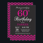 Svart och Shock rosa - 60:e födelsedagsinbjudan Inbjudningar<br><div class="desc">60:e födelsedagsinbjudan med Black and Shock rosa Chevron. Chalkboard. Vuxen Birthday. Man eller Women Bday Inbjudan. Om du vill göra ytterligare anpassningar klickar du på knappen "Anpassa" och användor verktyg som är utformat för att ändra mallen.</div>