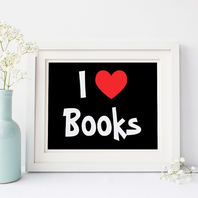 Svart och Vitt Jag älskar böcker Rött Hjärta Poster (Black and White I Love Books Red Heart Poster)