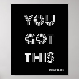 Svart Personlig DU HAR DENNA MOTIVERING Poster