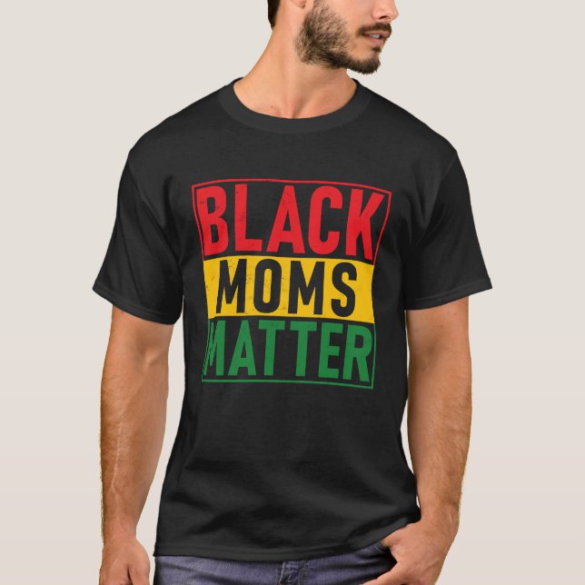 Svart Pride Black Mammor Matter Black History Prid T Shirt (Framsida)