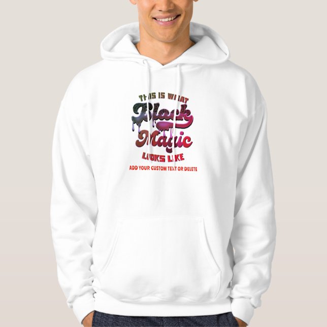 Svart Pride det här som Black Magic ser ut Hoodie (Framsida)