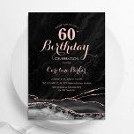 Svart Ro Guld Agate Marble 60 Birthday Inbjudningar<br><div class="desc">Svarta och ro guld agerade 60:e födelsedagsfest inbjudan. Elegantens moderna design med vattenfärgad agate marble geode-bakgrund,  faux glitter ro guld och typography-skript. Trendig inbjudan-kortets perfekt för en snyggt kvinnor i firande. Skrivna Zazzle-inbjudningar eller digital utskrivbar mall för omedelbar nedladdning.</div>