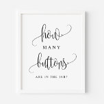 Svart Skript Hur Många Knappar Finns I Burken Poster<br><div class="desc">Hur många knappar finns i burken? Lägg till ett roligt spel på din fest med detta anpassningsbara partiskylt. Den har ett svart skript och enkel typografi. Denna kyss-skylt är perfekt för baby shower,  bröllops shower,  bröllop och andra evenemang.</div>