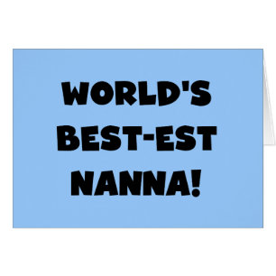 Svart text Bästa Nanna T-shirts och Gåvor Hälsningskort