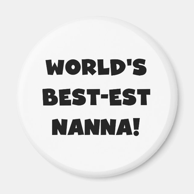 Svart text Bästa Nanna T-shirts och Gåvor Magnet (Framsidan)