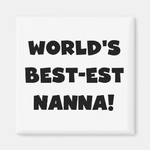 Svart text Bästa Nanna T-shirts och Gåvor Magnet