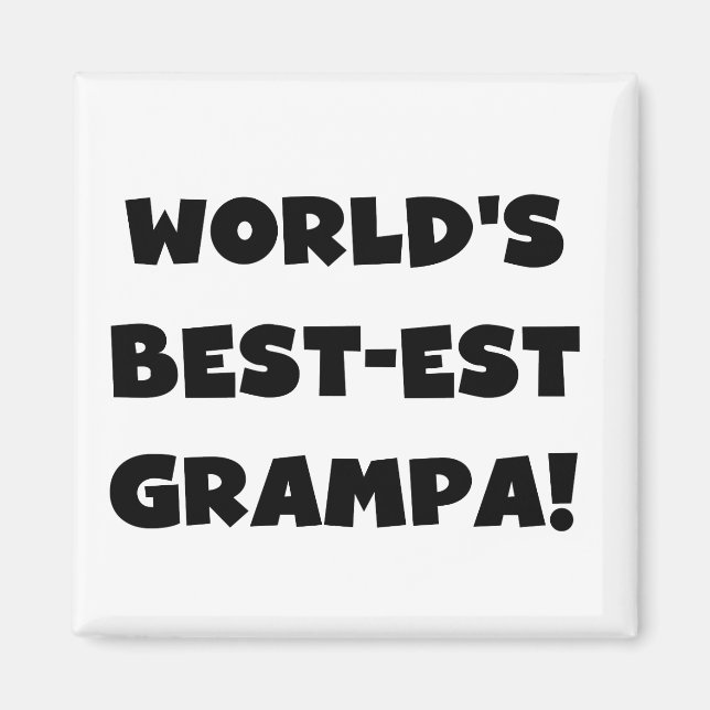 Svart text World's Best Grampa T-shirts Gifts Magnet (Framsidan)