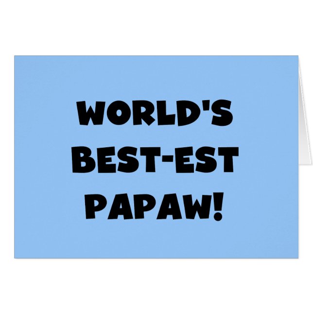 Svart text World's Best Papaw Gifts Hälsningskort (Framsidan Horizontal)
