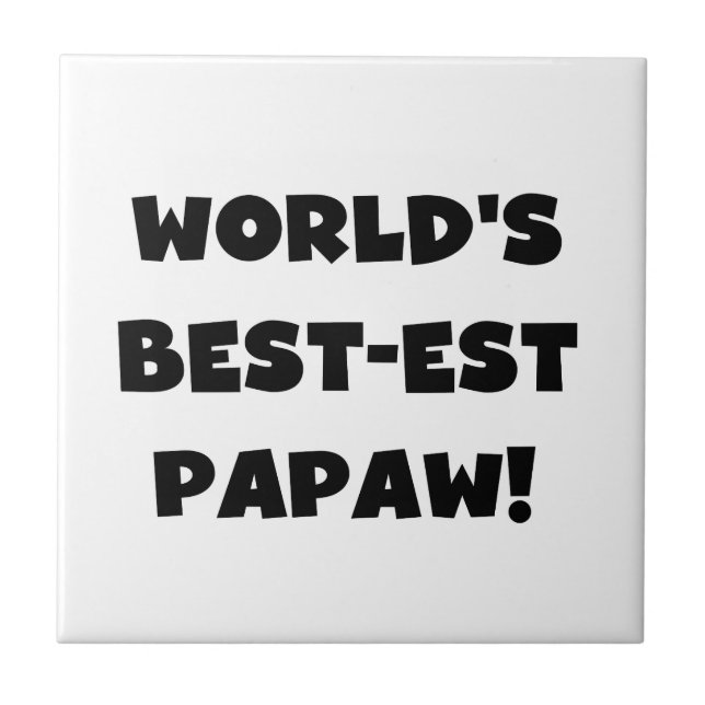 Svart text World's Best Papaw Gifts Kakelplatta (Framsidan)