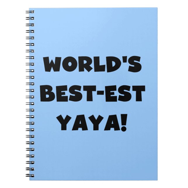 Svart text World's Best Yaya Gifts Anteckningsbok Med Spiral (Framsidan)