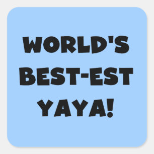 Svart text World's Best Yaya Gifts Fyrkantigt Klistermärke