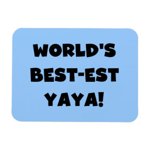 Svart text World's Best Yaya Gifts Magnet