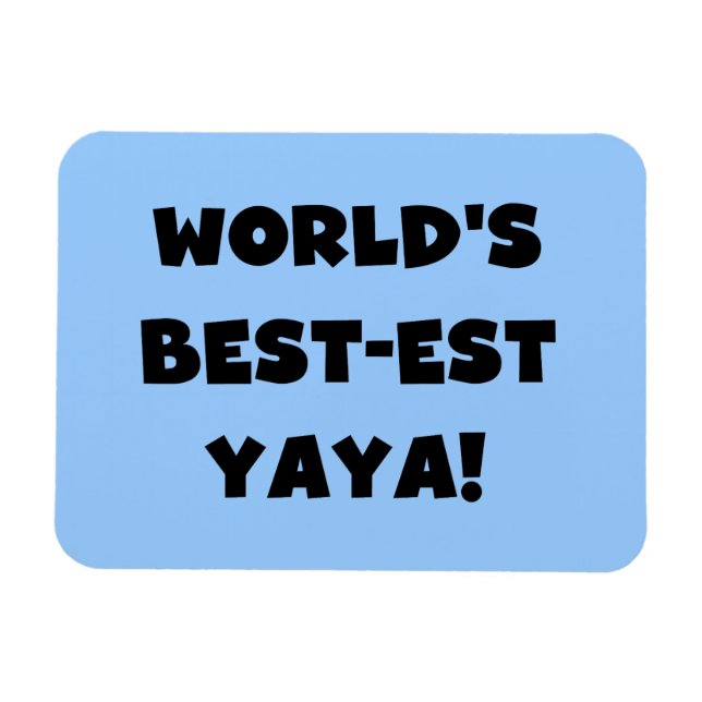 Svart text World's Best Yaya Gifts Magnet (Horisontell)